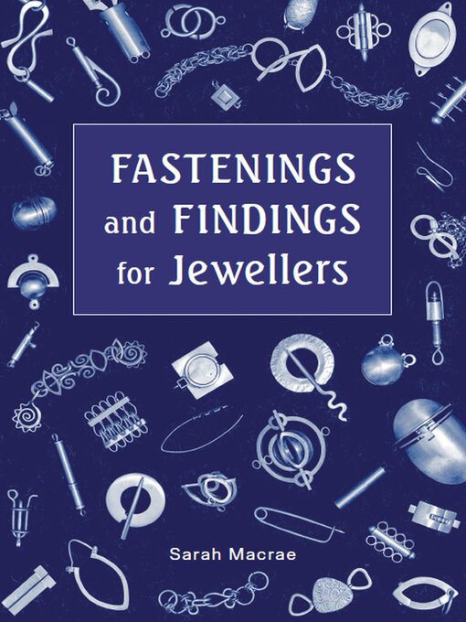 Title details for Fastenings and Findings for Jewellers by Sarah Macrae - Available